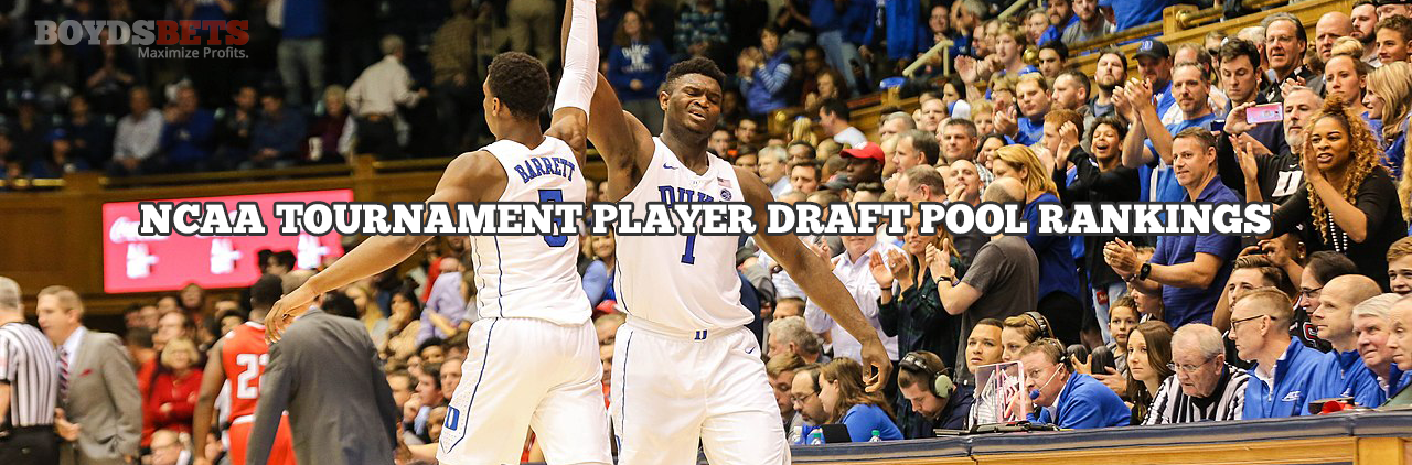 NCAA Tournament Player Pool Draft Rankings